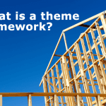 What Is Theme Framework
