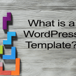 What is a Wordpress Template